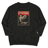 CAUTION CREWNECK